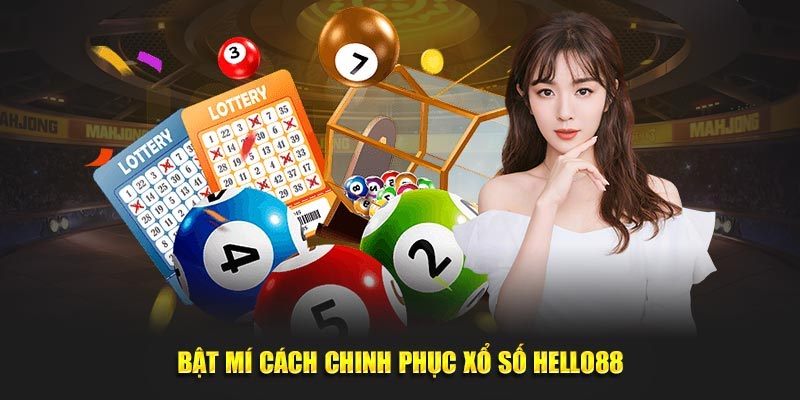 Bí kíp chơi xổ số Hello88 với xác suất thắng luôn khả thi